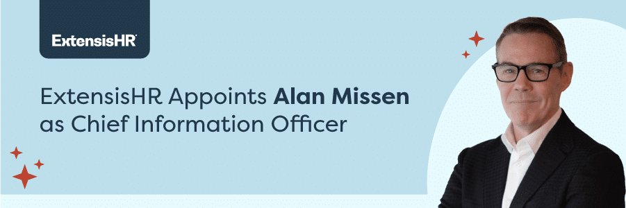ExtensisHR Appoints Alan Missen as Chief Information Officer