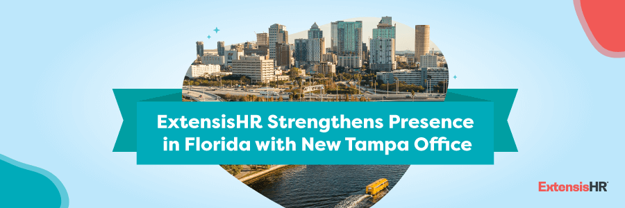 ExtensisHR Strengthens Presence in Florida with New Tampa Office