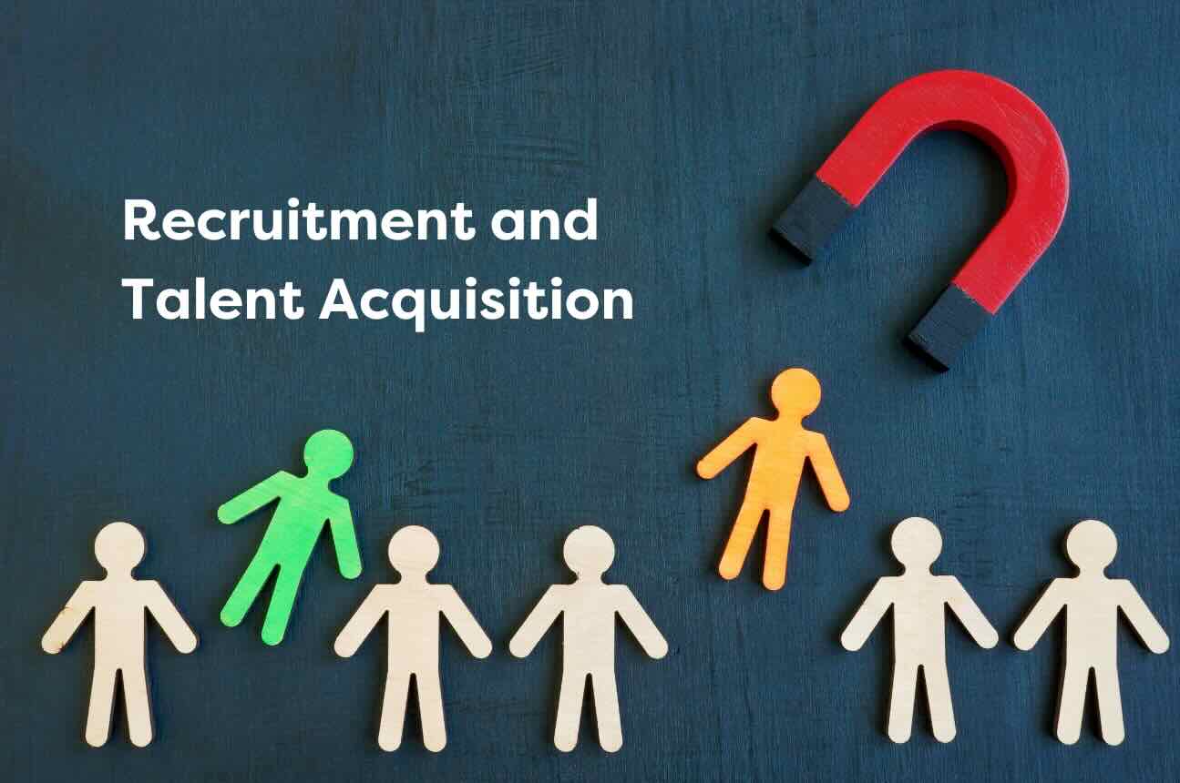 What is Recruitment and Talent Acquisition? Tips and FAQs