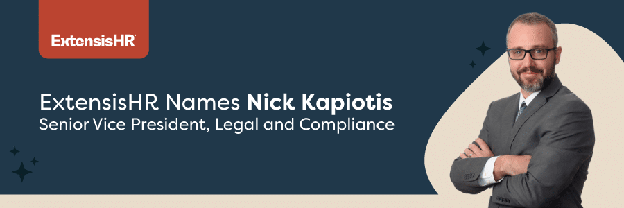 ExtensisHR Names Nicholas Kapiotis as Senior Vice President, Legal and Compliance